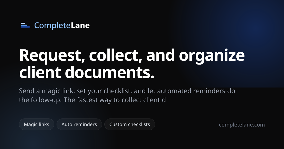 Regular Client Lane CompleteLane | One Platform to Request, Collect, and Organize Client ...